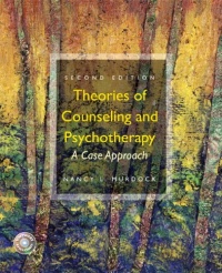 Theories of Counseling and Psychotherapy: A Case Approach (2nd Edition)