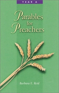 Parables for Preachers: The Gospel of Matthew-Year A