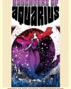 Daughters of Aquarius: Women of the Sixties Counterculture (Culture America)