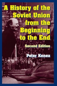 A History of the Soviet Union from the Beginning to the End