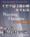 Nursing Theorists and Their Work, 7e