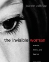 The Invisible Woman: Gender, Crime, and Justice (Wadsworth Contemporary Issues in Crime and Justice)