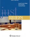 Just Briefs, Second Edition (Legal Research and Writing)