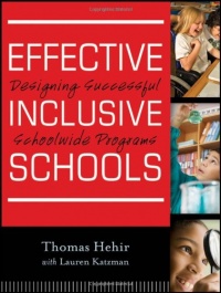 Effective Inclusive Schools: Designing Successful Schoolwide Programs