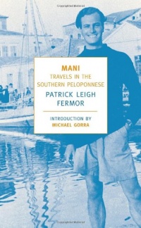 Mani: Travels in the Southern Peloponnese (New York Review Books Classics)