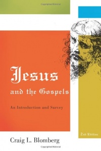 Jesus and the Gospels: An Introduction and Survey, Second Edition