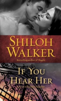 If You Hear Her: A Novel of Romantic Suspense