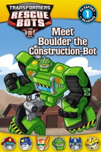 Transformers: Rescue Bots: Meet Boulder the Construction-Bot (Passport to Reading Level 1)