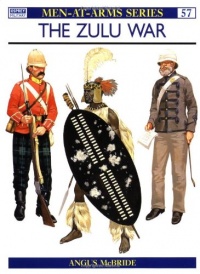 The Zulu War (Men at Arms Series, 57)