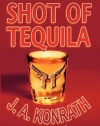 Shot of Tequila: A Jack Daniels Thriller (Jacqueline Jack Daniels)