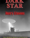 Dark Star: The Hidden History of German Secret Bases, Flying Disks & U-Boats