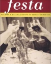 Festa: Recipes and Recollections of Italian Holidays