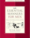 Essential Manners for Men: What to Do, When to Do It, and Why