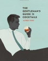 The Gentleman's Guide to Cocktails