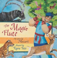 The Magic Flute: An Opera by Mozart