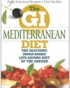 The GI Mediterranean Diet: The Glycemic Index-Based Life-Saving Diet of the Greeks