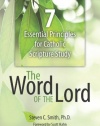 The Word of the Lord: 7 Essential Principles for Catholic Scripture Study