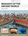 Warships of the Ancient World: 3000-500 BC (New Vanguard)