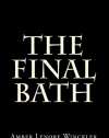 The Final Bath