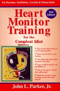 Heart Monitor Training for the Compleat Idiot