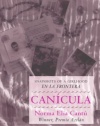 Canícula: Snapshots of a Girlhood en la Frontera