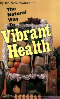 The Natural Way to Vibrant Health