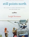 Still Points North: One Alaskan Childhood, One Grown-up World, One Long Journey Home