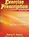 Exercise Prescription - 2nd Edition: A Case Study Approach to the ACSM Guidelines