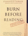 Burn Before Reading: Presidents, CIA Directors, and Secret Intelligence