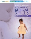 Pediatric Clinical Skills: With STUDENT CONSULT Online Access, 4e