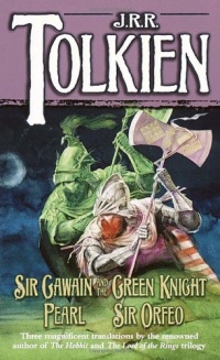 Sir Gawain and the Green Knight; Pearl; [and] Sir Orfeo