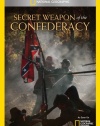 Secret Weapon of the Confederacy