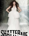 Shatter Me