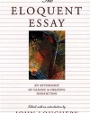 The Eloquent Essay: An Anthology of Classic & Creative Nonfiction