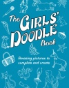 The Girls' Doodle Book: Amazing Pictures to Complete and Create