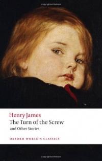 The Turn of the Screw and Other Stories (Oxford World's Classics)