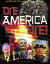 Die America Die!: The Illuminati Plan to Murder America, Confiscate Its Wealth, and Make Red China Leader of the New World Order