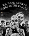 We Have Always Lived in the Castle (Penguin Classics Deluxe Edition)