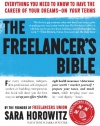 The Freelancer's Bible: Everything You Need to Know to Have the Career of Your Dreams - On Your Terms