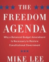 The Freedom Agenda: Why a Balanced Budget Amendment is Necessary to Restore Constitutional Government