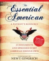 The Essential American: 25 Documents and Speeches Every American Should Own