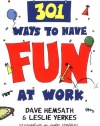 301 Ways to Have Fun at Work