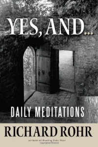 Yes, and...: Daily Meditations