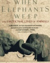 When Elephants Weep: The Emotional Lives of Animals