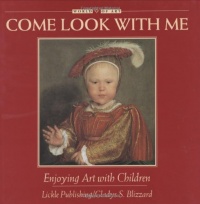 Come Look with Me: Enjoying Art with Children (Come Look with Me) (World of Art)