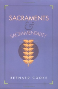 Sacraments and Sacramentality