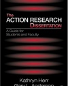 The Action Research Dissertation: A Guide for Students and Faculty