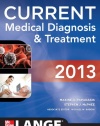 CURRENT Medical Diagnosis and Treatment 2013 (Current Medical Diagnosis & Treatment)