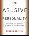 The Abusive Personality, Second Edition: Violence and Control in Intimate Relationships