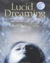 Lucid Dreaming: A Concise Guide to Awakening in Your Dreams and in Your Life